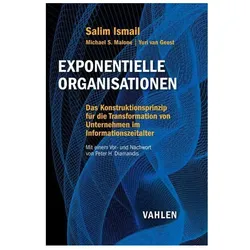 Exponentielle Organisationen, Fachbücher von Salim Ismail, Yuri van Geest, Michael S. Malone
