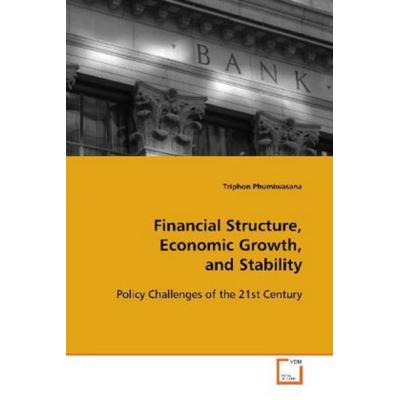 Phumiwasana, T: Financial Structure, Economic Growth, and St, Taschenbuch von Triphon Phumiwasana, VDM, 978-3-639-12081-3