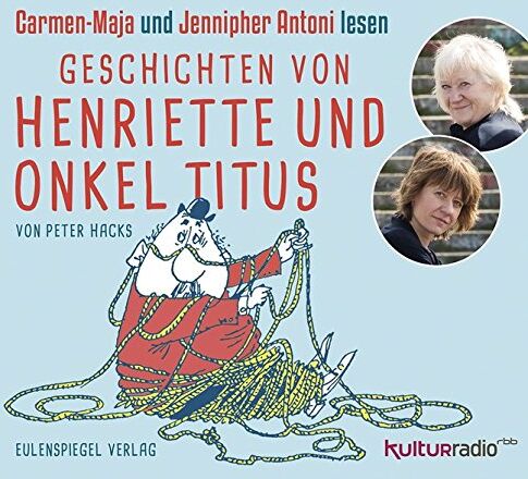 Peter Hacks - Geschichten von Henriette und Onkel Titus - Preis vom 09.10.2026 07:28:09 h