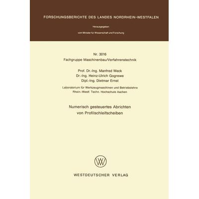 Numerisch gesteuertes Abrichten von Profilschleifscheiben, Taschenbuch von Manfred Weck, VS Verlag für Sozialwissenschaften, 978-3-531-03016-6