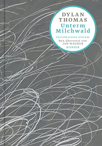 Dylan Thomas - Unterm Milchwald: Ein Stück für Stimmen. Zweisprachige Ausgabe - Preis vom 09.10.2026 07:28:09 h