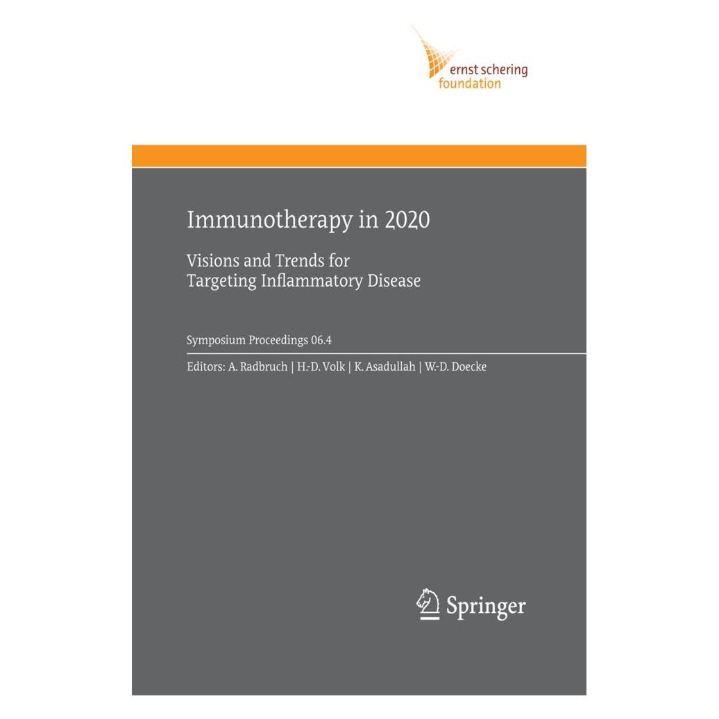 Springer Immunotherapy in 2020 (Englisch, Softcover, Andreas Radbruch, Hans-Dieter Volk, Khusru Asadullah, Wolf-Dietrich Döcke) (55580171)