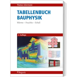 Tabellenbuch Bauphysik, Fachbücher von Thomas Ackermann
