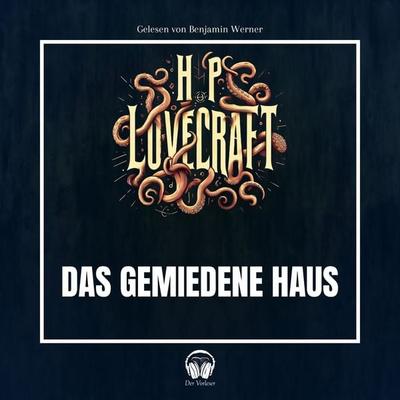 Das gemiedene Haus - Howard Phillips Lovecraft, Audio, 4056813898453