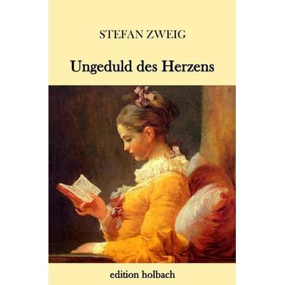 Ungeduld des Herzens, Taschenbuch von Stefan Zweig, Epubli, 978-3-7467-1974-0