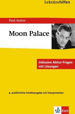 Paul Auster - Lektürehilfen Englisch. Moon Palace: Ausführliche Inhaltsangabe mit Interpretation. Inklusive Abitur-Fragen mit Lösungen - Preis vom 09.10.2026 07:28:09 h