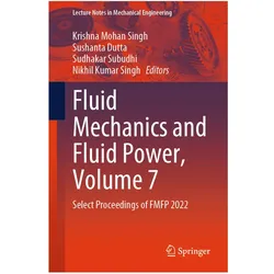 Fluid Mechanics and Fluid Power, Volume 7, Fachbücher