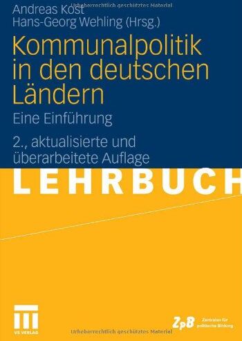 Andreas Kost - Kommunalpolitik in den deutschen Ländern: Eine Einführung - Preis vom 09.10.2026 07:28:09 h