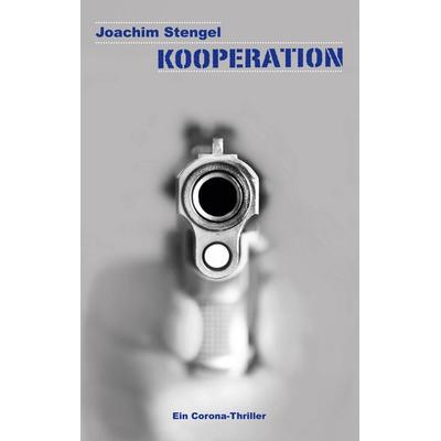 Kooperation, Taschenbuch von Joachim Stengel, BoD – Books on Demand, 978-3-7534-4123-8