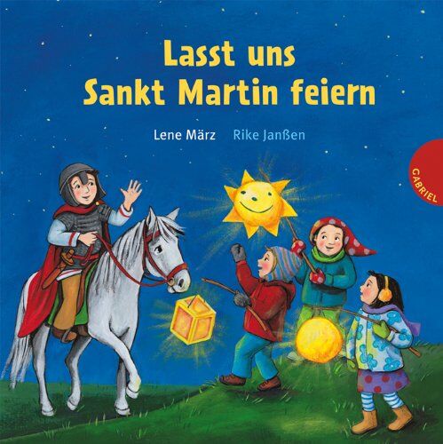 Lene März - Lasst uns Sankt Martin feiern - Preis vom 09.10.2026 07:28:09 h