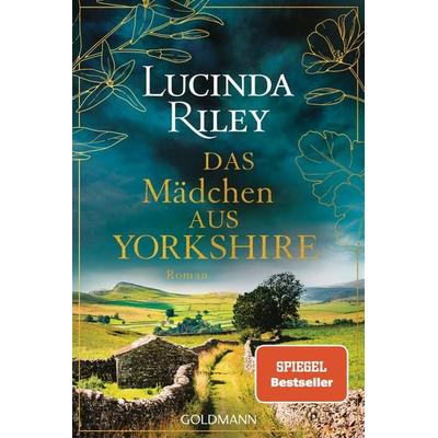 Das Mädchen aus Yorkshire, Taschenbuch von Lucinda Riley, Goldmann