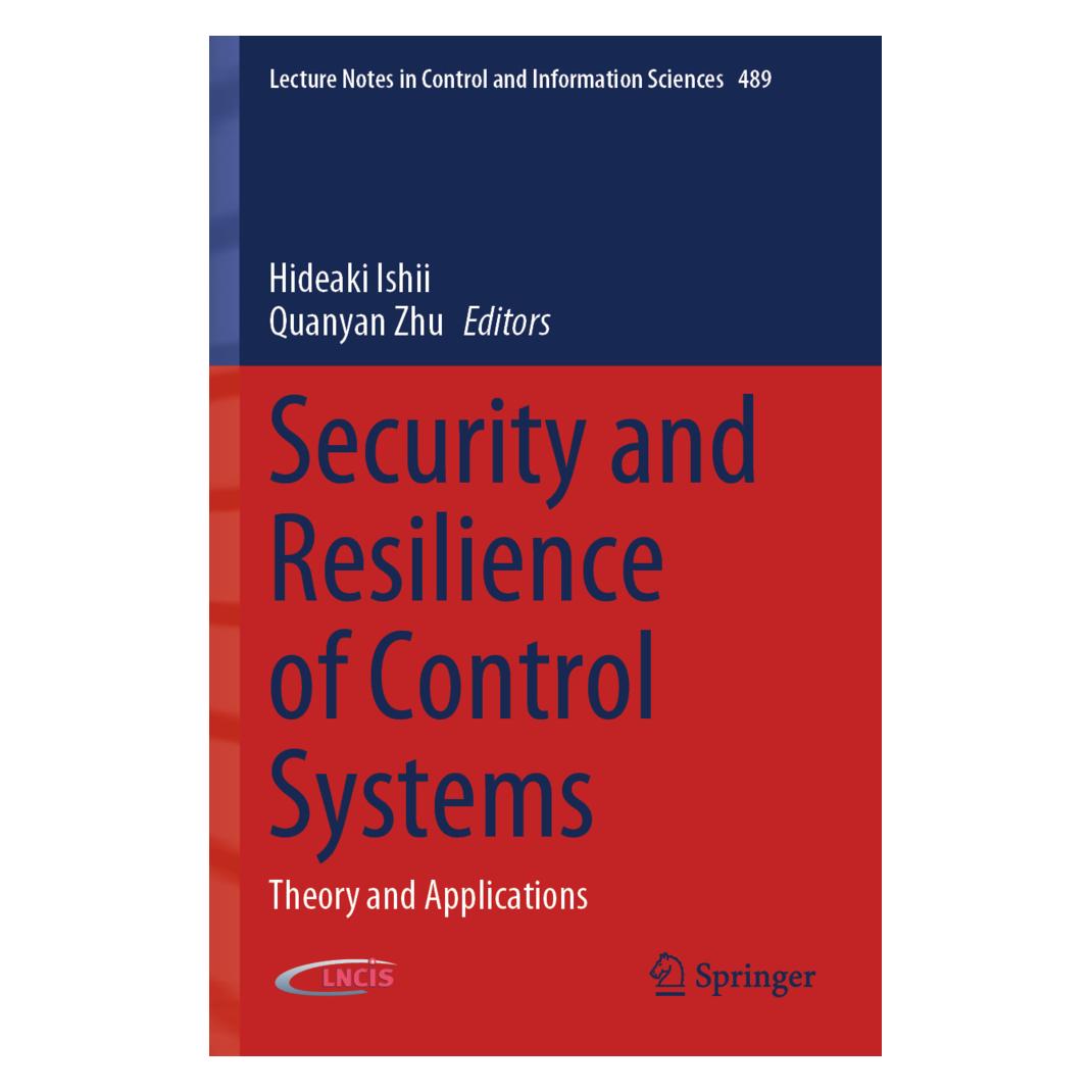 Springer Security and Resilience of Control Systems (Englisch, Softcover, Hideaki Ishii, Quanyan Zhu) (56919288)