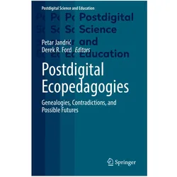 Postdigital Ecopedagogies, Fachbücher von Derek R. Ford, Petar Jandric
