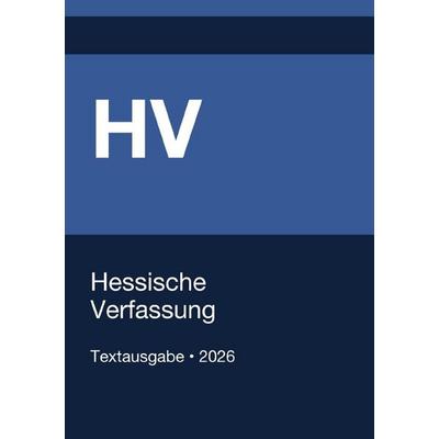 HV - Hessische Verfassung 2026, Taschenbuch von Gesetze24 Deutschland, Epubli, 978-3-565-35587-7