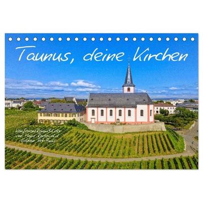 Taunus, deine Kirchen (Tischkalender 2026 DIN A5 quer), CALVENDO Monatskalender