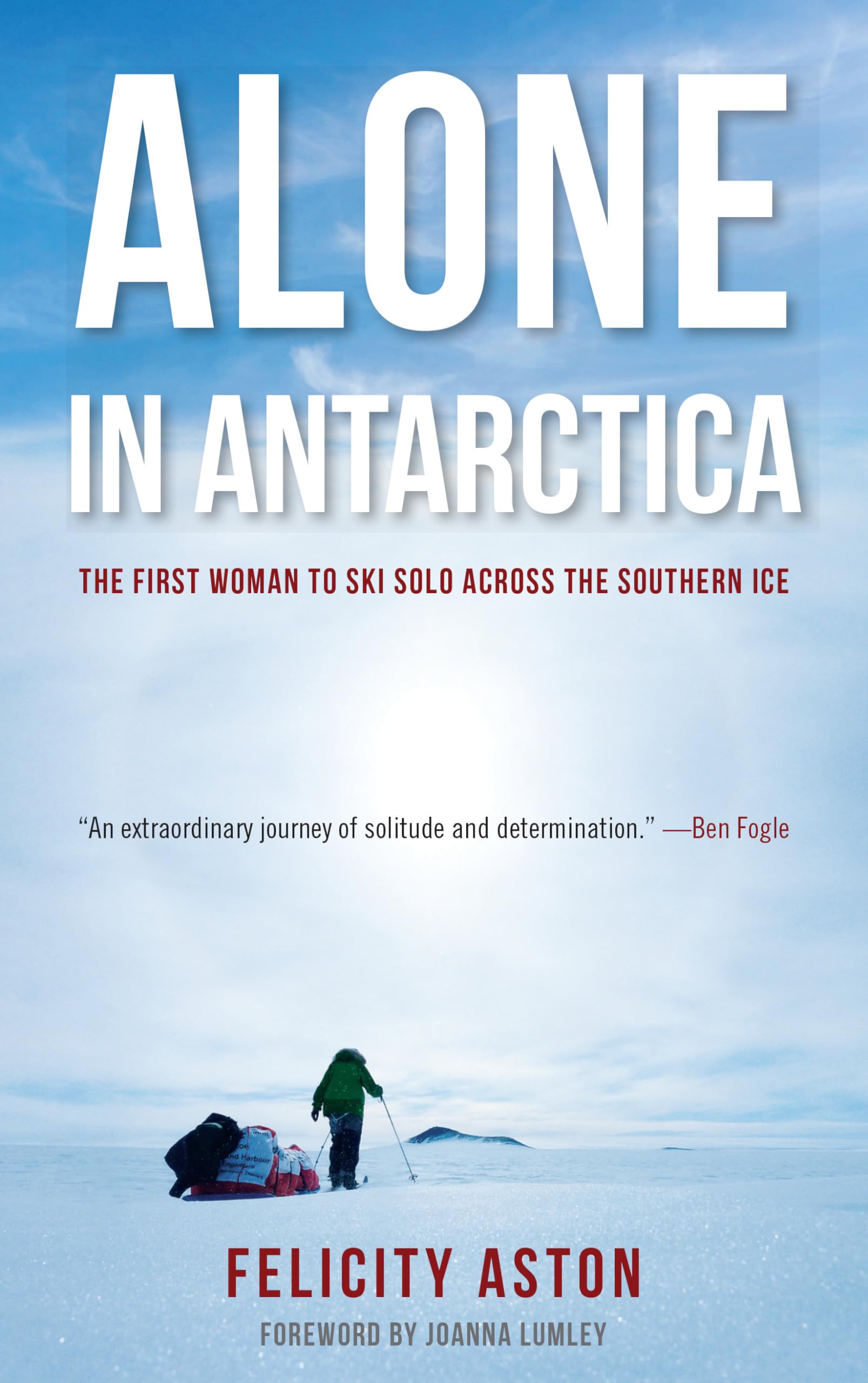 Felicity Aston - Alone in Antarctica - Preis vom 30.09.2026 09:01:18 h