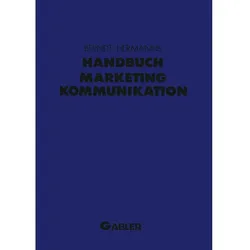 Handbuch Marketing-Kommunikation, Fachbücher von Ralph Berndt, Arnold Hermanns