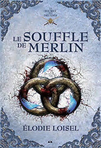 Élodie LOISEL - Le souffle de Merlin - Le secret des druides T3 - Preis vom 08.10.2026 07:26:42 h