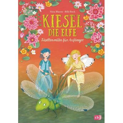 Kiesel, die Elfe - Libellenreiten für Anfänger, Gebundene Ausgabe von Nina Blazon, CBJ, 978-3-570-17684-9