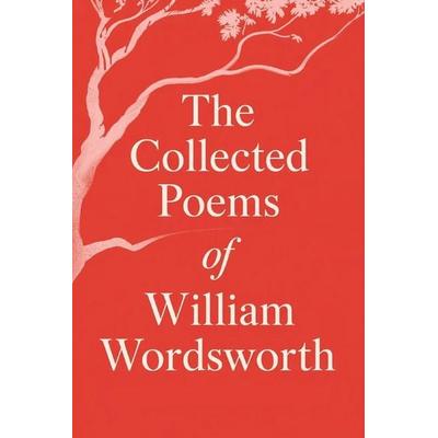 The Collected Poems of William Wordsworth, Taschenbuch von William Wordsworth, TGC Press, 978-93-5789-480-7