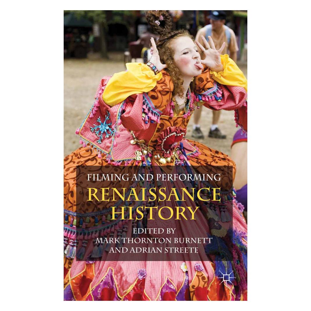 Springer Filming and Performing Renaissance History (Englisch, Softcover, Adrian Streete, Mark Thornton Burnett) (55819121)