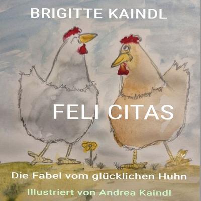 FELI CITAS - Brigitte Kaindl, Audio, 9783690600354