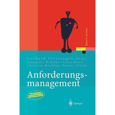 Anforderungsmanagement, Gebundene Ausgabe von Gerhard Versteegen,Alexander Hesseler,Colin Hood,Christian Missling,Renate Stücka, Springer Berlin,