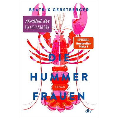 Die Hummerfrauen, Gebundene Ausgabe von Beatrix Gerstberger, dtv, 978-3-423-28476-9
