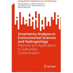 Uncertainty Analyses in Environmental Sciences and Hydrogeology, Fachbücher von Michel Quintard, Manuel Marcoux, Juliette Chastanet, Rachid Ababou, Jean-Marie Cme