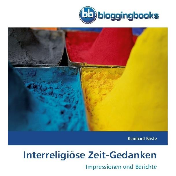 BloggingBooks Interreligiöse Zeit-Gedanken (Reinhard Kirste, 2014) (51386251)