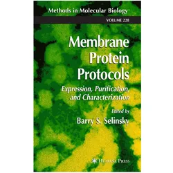 Membrane Protein Protocols, Fachbücher von Barry S. Selinsky