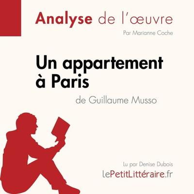 Un appartement à Paris de Guillaume Musso (Analyse de l'oeuvre) - LePetitLitteraire,Marianne Coche, Audio, 9782808032872