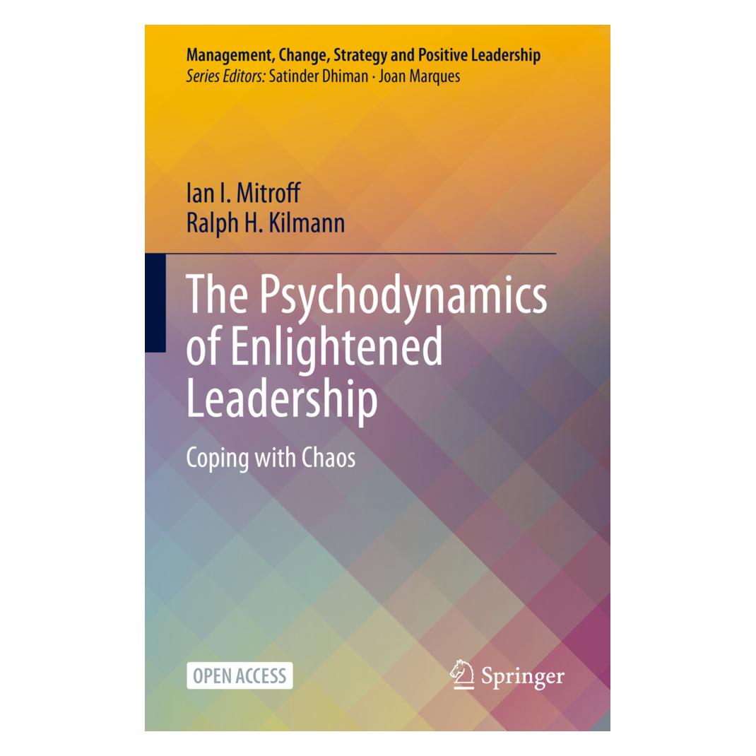 Springer The Psychodynamics of Enlightened Leadership (Englisch, Softcover, Ian I. Mitroff, Ralph H. Kilmann) (56181822)