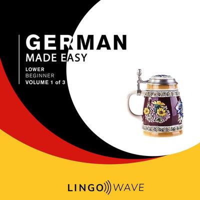 German Made Easy - Lower beginner - Volume 1 of 3 - , Audio, 9781923297050
