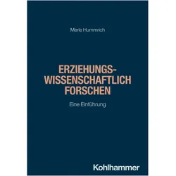 Erziehungswissenschaftlich forschen, Fachbücher von Merle Hummrich