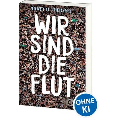 Wir sind die Flut, Taschenbuch von Annette Mierswa, Loewe, 978-3-7432-0823-0