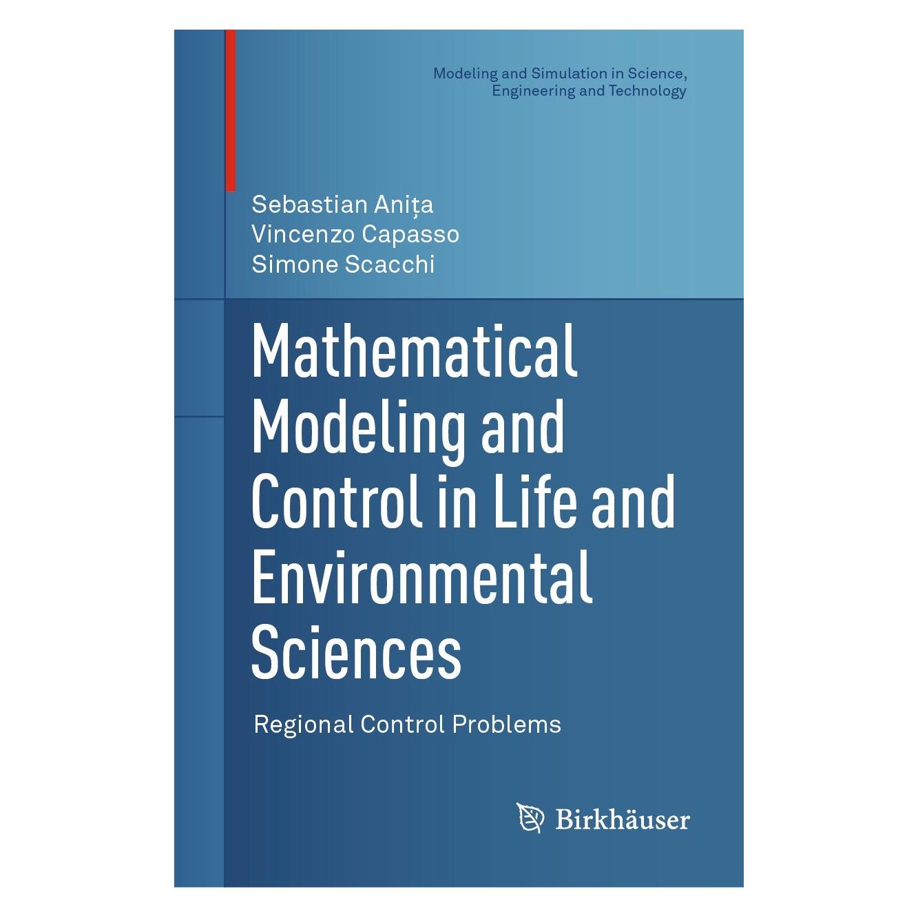 Springer Mathematical Modeling and Control in Life and Environmental Sciences (Englisch, Hardcover, Sebastian Aniţa, Simone Scacchi, Vincenzo Capasso) (9783031499708)