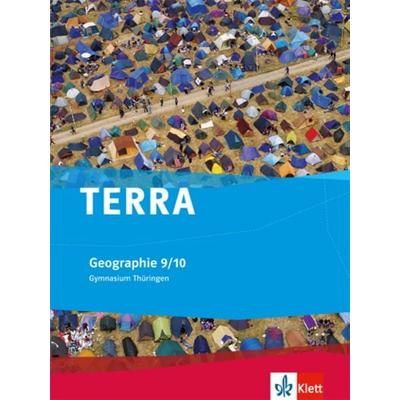 TERRA Geographie für Thüringen - Ausgabe für Gymnasien (Neue Ausgabe). Schülerbuch 9./10. Schuljahr, Gebundene Ausgabe von , Klett Schulbuchverlag