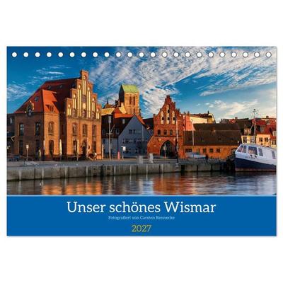 Unser schönes Wismar (Tischkalender 2027 DIN A5 quer), CALVENDO Monatskalender