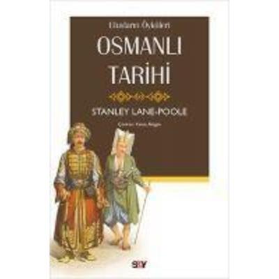Osmanli Tarihi, Taschenbuch von Stanley Lane-Poole, Say Yayinlari