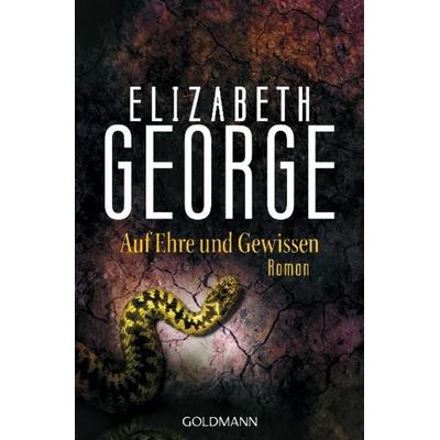 Auf Ehre und Gewissen, Taschenbuch von Elizabeth George, Goldmann
