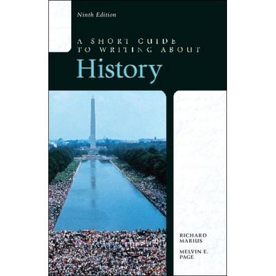 Short Guide to Writing about History, A, Taschenbuch von Richard Marius,Richard A. Marius,Melvin E. Page, Pearson Education Limited, 978-0-321-95329-2