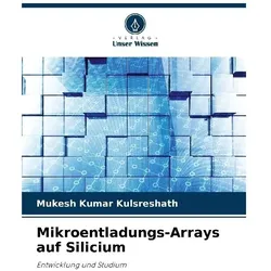 Kulsreshath:Mikroentladungs-Arrays auf, Fachbücher von Mukesh Kumar Kulsreshath