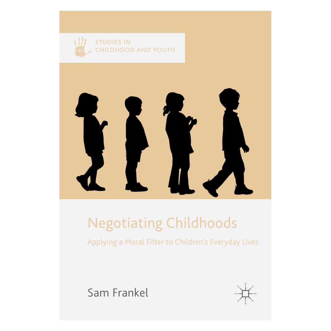Springer Negotiating Childhoods (Englisch, Softcover, Sam Frankel) (56827256)