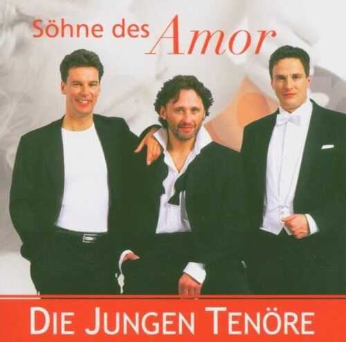 die Jungen Tenöre - Söhne des Amor - Preis vom 10.10.2026 11:48:34 h