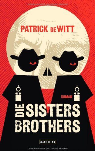 Patrick deWitt - Die Sisters Brothers: Roman - Preis vom 13.10.2026 11:25:28 h