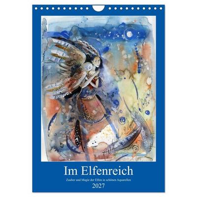 Im Elfenreich- Zauber und Magie der Elfen in schönen Aquarellen (Wandkalender 2027 DIN A4 hoch), CALVENDO Monatskalender