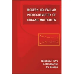 Modern Molecular Photochemistry of Organic Molecules, Sachbücher