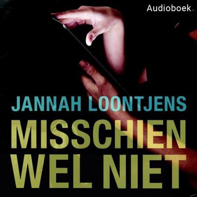 Misschien wel niet - Jannah Loontjens, Audio, 9789463624756