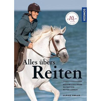 Alles übers Reiten, Gebundene Ausgabe von Ulrike Amler, Franckh-Kosmos Verlags-GmbH & Co. KG